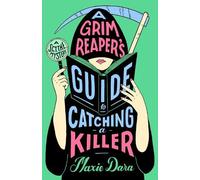 Maxie Dara A Grim Reaper's Guide to Catching a Killer (Tascabile)