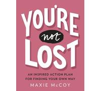Maxie McCoy You're Not Lost (Tascabile)