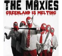 Maxies - Greenland Is Melting