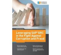 Maxim Chuprunov Leveraging SAP GRC in the Fight Against Corruption a (Tascabile)