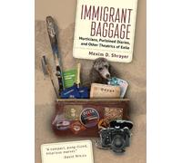 Maxim D. Shrayer Immigrant Baggage (Tascabile)