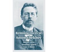 Maxim Gorky Alexander Kuprin Ivan A Bun Reminiscences of Anton Chekh (Tascabile)