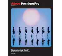Maxim Jago Adobe Premiere Pro Classroom in a Book 2025 Release (Tascabile)