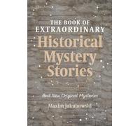 Maxim Jakubowsk The Book of Extraordinary Historical Mystery Storie (Tascabile)