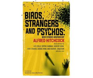 Maxim Jakubowski Birds, Strangers and Psychos (Tascabile)