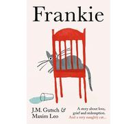 Maxim Leo J. M. Gutsch Frankie (Copertina rigida)