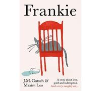 Maxim Leo J. M. Gutsch Frankie (Copertina rigida)