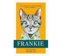 Maxim Leo J. M. Gutsch Frankie (Copertina rigida) (PRESALE 02/10/2025)