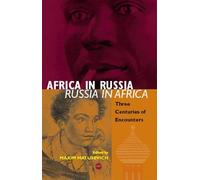Maxim Matusevich Africa In Russia: Russia In Africa (Tascabile)