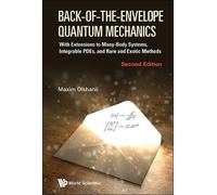 Maxim Olchanyi Back-of-the-envelope Quantum Mechanics: With (Copertina rigida)