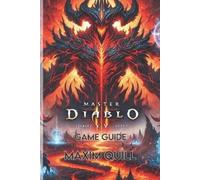 Maxim Quill Diablo IV game guide (Tascabile)