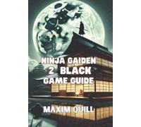 Maxim Quill Ninja Gaiden 2 Black game guide (Tascabile)