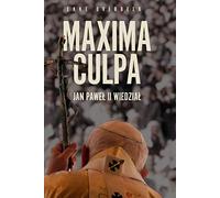 Maxima Culpa Jan Paweł II wiedział