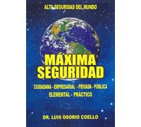 MAXIMA SEGURIDAD: CIUDADANIA - EMPRESARIAL - PRIVADA - PÚBLICA