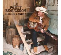 Maxime Landry - Le Party Beauceron