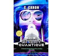 Maxime - Le Saut Quantique
