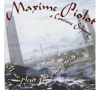 Maxime Piolot - Il Ne Pleut Pas Sur Brest
