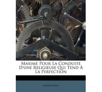 Maxime Pour La Conduite D'une Religieuse