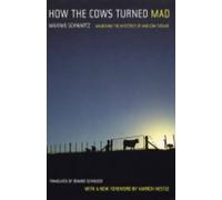 Maxime Schwartz How the Cows Turned Mad (Tascabile)