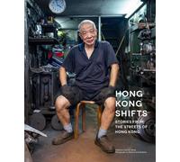 Maxime Vanhollebeke Maxime Vanhollebeke Hong Kong Shifts (Copertina rigida)