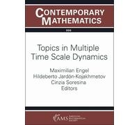 Maximilian Engel Topics in Multiple Time Scale Dynamics (Tascabile)