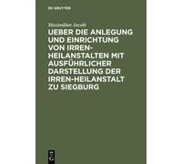 Maximilian Jaco Ueber Die Anlegung Und Einrichtung Von Irren- (Copertina rigida)