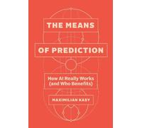 Maximilian Kasy The Means of Prediction (Copertina rigida)