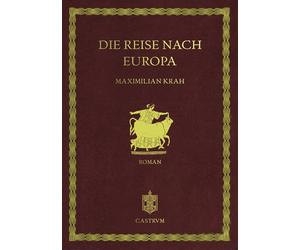 Maximilian Krah Die Reise nach Europa (Tascabile)