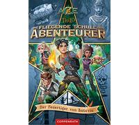 Maximilian Meinzo Die fliegende Schule der Abenteurer: Der F (Copertina rigida)