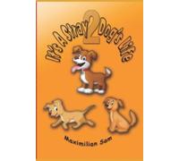 Maximilian Sam It's A Stray Dog's Life 2 (Tascabile)