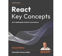 Maximilian Schwarzmüller React Key Concepts (Tascabile)