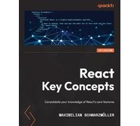 Maximilian Schwarzmüller React Key Concepts (Tascabile)