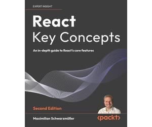 Maximilian Schwarzmüller React Key Concepts (Tascabile)
