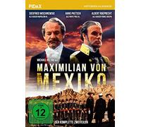 Maximilian von Mexiko / Der komplette Zweiteiler mit Starbesetzung (Pidax Historien-Klassiker)