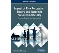 Maximiliano E. Impact of Risk Perception Theory and Terrorism on To (Tascabile)
