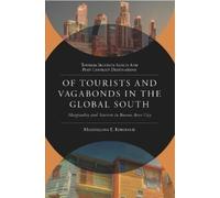 Maximiliano E. Kors Of Tourists and Vagabonds in the Global (Copertina rigida)