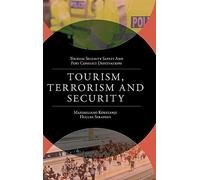 Maximiliano E. Korstanje Tourism, Terrorism and Security (Copertina rigida)