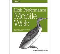 Maximiliano Firtman High Performance Mobile Web (Tascabile)