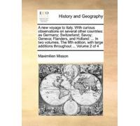 Maximilien Miss A New Voyage to Italy. with Curious Observations on (Tascabile)