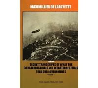 Maximillien De 7th Edition. Secret Transcripts of what the Extrater (Tascabile)