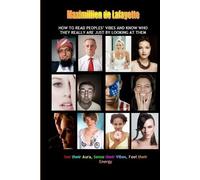 Maximillien De How to Read Peoples' Vibes and Know Who They Really (Tascabile)