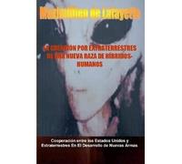 Maximillien De La Creacion Por Extraterrestres De UNA Nueva Raza De (Tascabile)