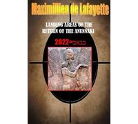 Maximillien De Lafayette Landing Areas of the Return of the Anunnaki (Tascabile)