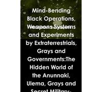 Maximillien De Mind-Bending Black Operations, Weapons Systems and E (Tascabile)