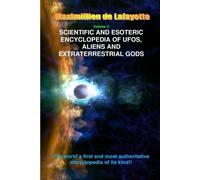 Maximillien De Scientific and Esoteric Encyclopedia of Ufos, Aliens (Tascabile)