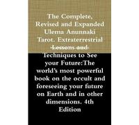 Maximillien De The Complete, Revised and Expanded Ulema Anunnaki Ta (Tascabile)