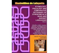 Maximillien De Vol.1. ETYMOLOGY, PHILOLOGY AND COMPARATIVE DICTIONA (Tascabile)