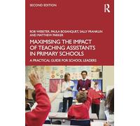 Maximising the Impact of Teaching Assistants in Primary Schools: A Practical Guide for School Leaders