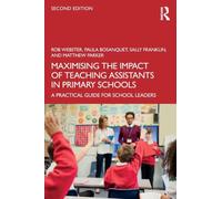 Maximising the Impact of Teaching Assistants in Primary Schools: A Practical Guide for School Leaders