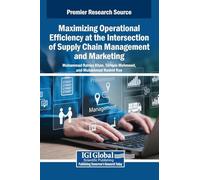 Maximizing Operational Efficiency at the Intersection of Supply Chain Management and Marketing
